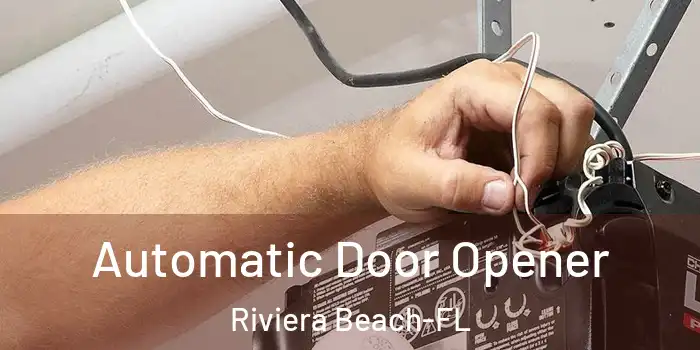 Automatic Door Opener Riviera Beach-FL