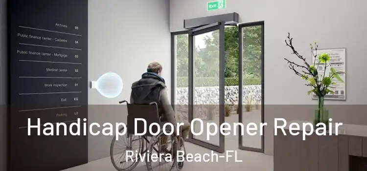 Handicap Door Opener Repair Riviera Beach-FL