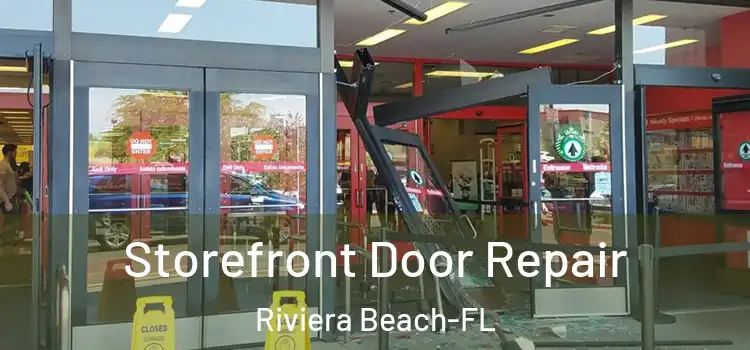Storefront Door Repair Riviera Beach-FL